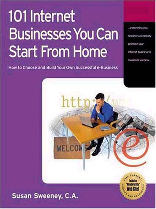 Title details for 101 Internet Businesses You Can Start From Home by Susan Sweeney, C.A. - Available